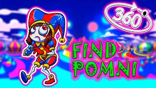 360° VR THE AMAZING CIRCUS ADVENTURE: CAN YOU FIND POMNI? / 360 VR VIDEO WITH POMNI