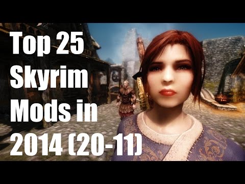 Top 25 Skyrim Mods in 2014 (20-11)