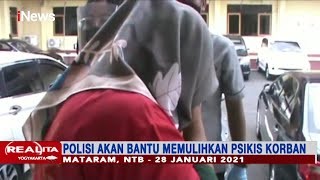 Lama Tak bertemu Suami, Ibu di Mataram Lecehkan Anak Kandung - Realita 30/01