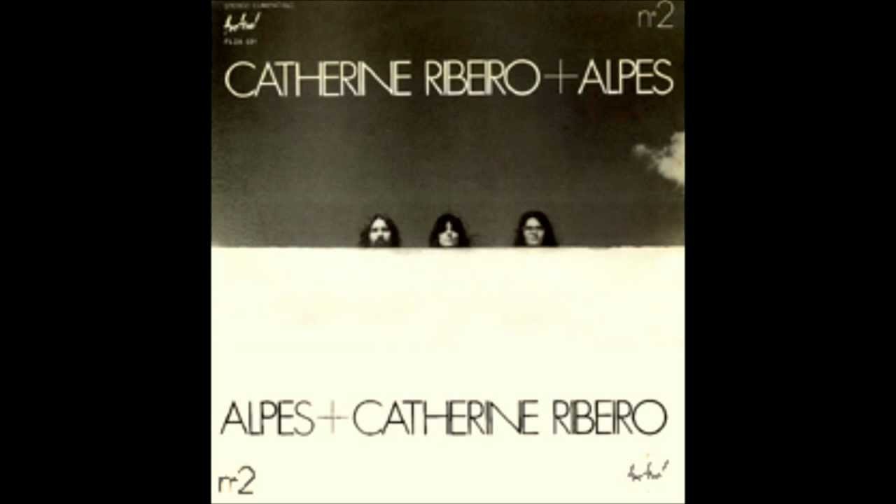 Catherine Ribeiro+Alpes- Ballada Das Aguas.wmv - YouTube