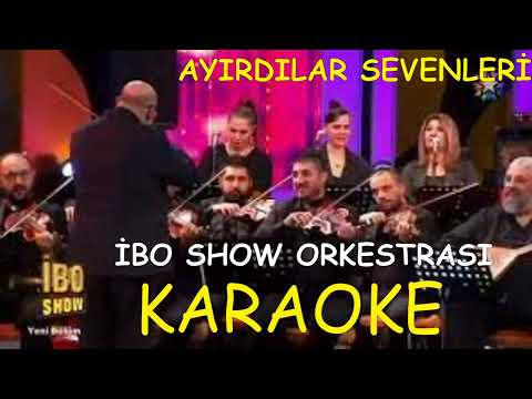 Ayırdılar Sevenleri/ Yaylı Karaoke / İbo Show Orkestrası Muhteşem Altyapı