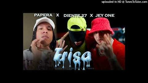 Papera Jey One Diente 27 - FRISA (Dj Spuma Intro Dirty 120 BPM)