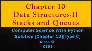 Ch-10(Stacks and Queues)(Type C)Solutions[ComputerSc with Python by Sumita Arora][Class 12][CBSE] Class 12 Cs Chapter 4 Using Python Libraries Type C Question 2 Sumitha Arora Tamil