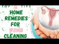 Home Remedies For Cleaning Womb