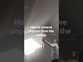 Removing  Popcorn From Ceiling How to remove pop-corn from ceiling using sprayer paint