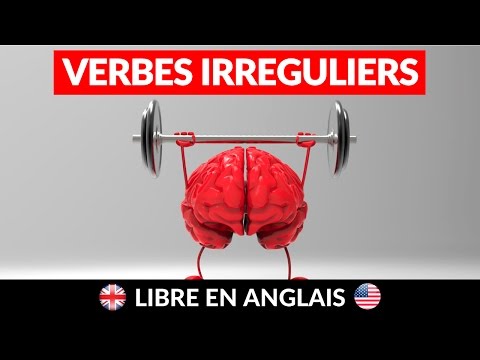 Vidéo: Comment Apprendre Les Verbes Irréguliers