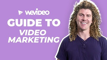 Guide to video marketing | WeVideo