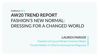 FG Week Webinars: Fashion’s New Normal. Dressing for a Changed World with Lauren Parker screenshot 4