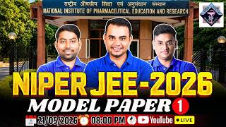 NIPER JEE 2026 Model Paper-1 | Most Expected Questions & Live Exam Practice 🚀