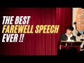 The Best Farewell Speech The One You Are Looking For