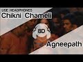 Chikni chameli 8d audio song  agneepath  shreya ghoshal  katrina kaif