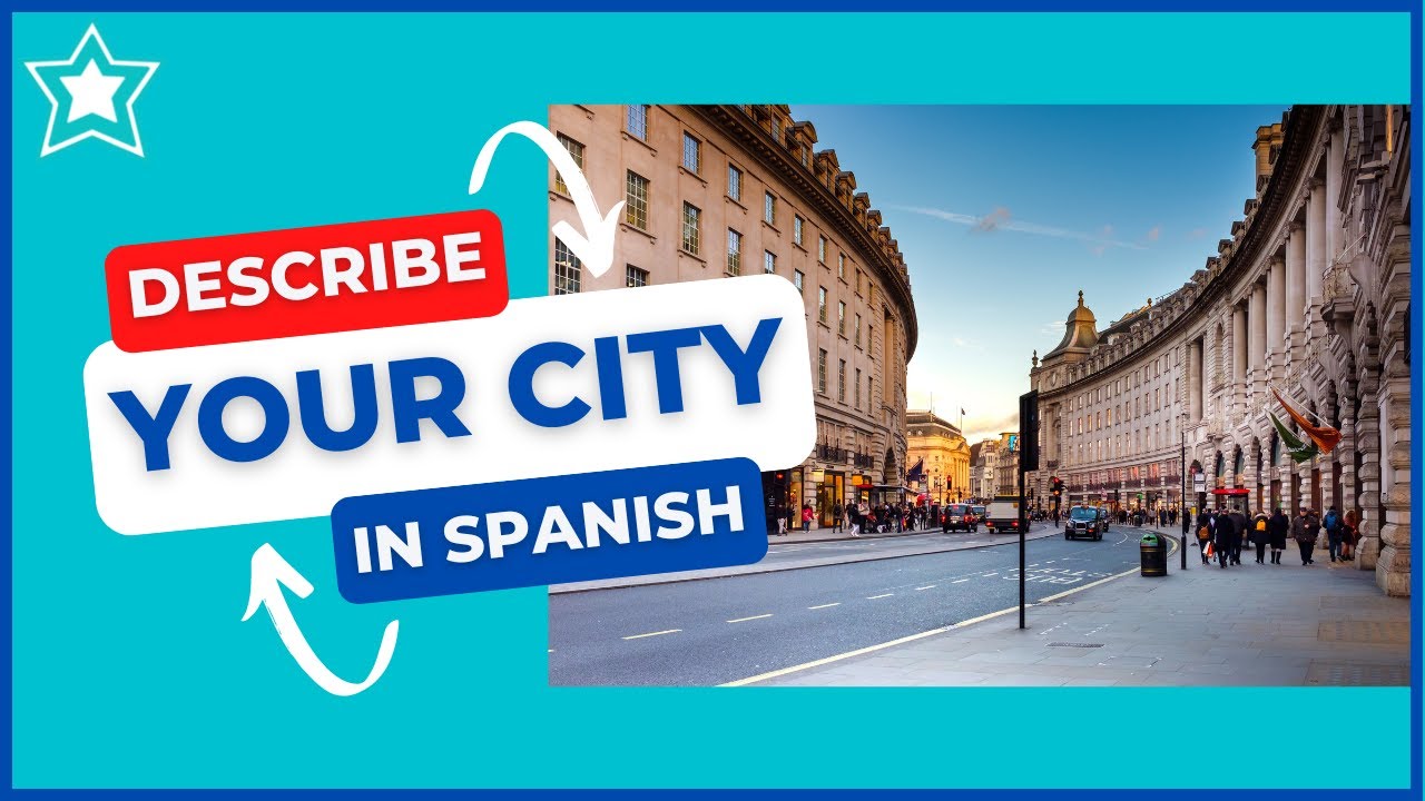 ✅ How To Describe Your City In Spanish / Places In Town