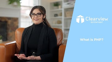 Clearview Outpatient | What is PHP?