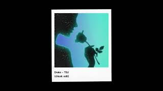 Drake - Tsu Chiosk Edit