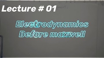 ELECTRODYNAMICS BEFORE MAXWELL by Griffith 3rd Edition