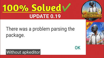 Solve there was a problem while parsing the package | PUBG moblie