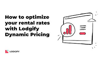 How to optimize your rental rates with Lodgify Dynamic Pricing