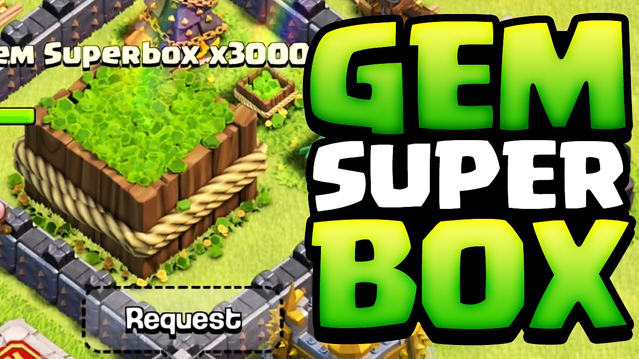 Clash Clans Ã¢Â™Â¦ INTRODUCING The MEGA Gem Box! Ã¢Â™Â¦