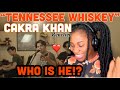 Cakra Khan - Tennessee Whiskey (Chris Stapleton Cover) Live Session REACTION!! | FIRST TIME HEARING