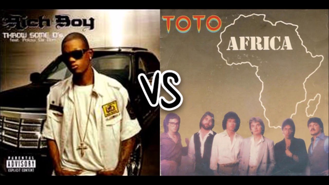 Rich Boy vs. Toto - Throw Some Ds/Africa - YouTube