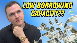 Low Borrowing Capacity Do THIS instead