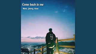 Come back to me (Feat. $insa)