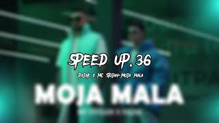 Pajak x Mc Stojan-Moja Mala (speed up)