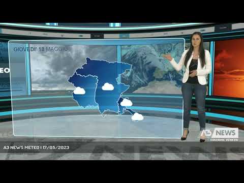 A3 NEWS METEO | 17/05/2023