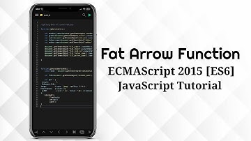 Fat Arrow Function|ECMAScript 2015|ES6|JavaScript tutorials|Modern JavaScript