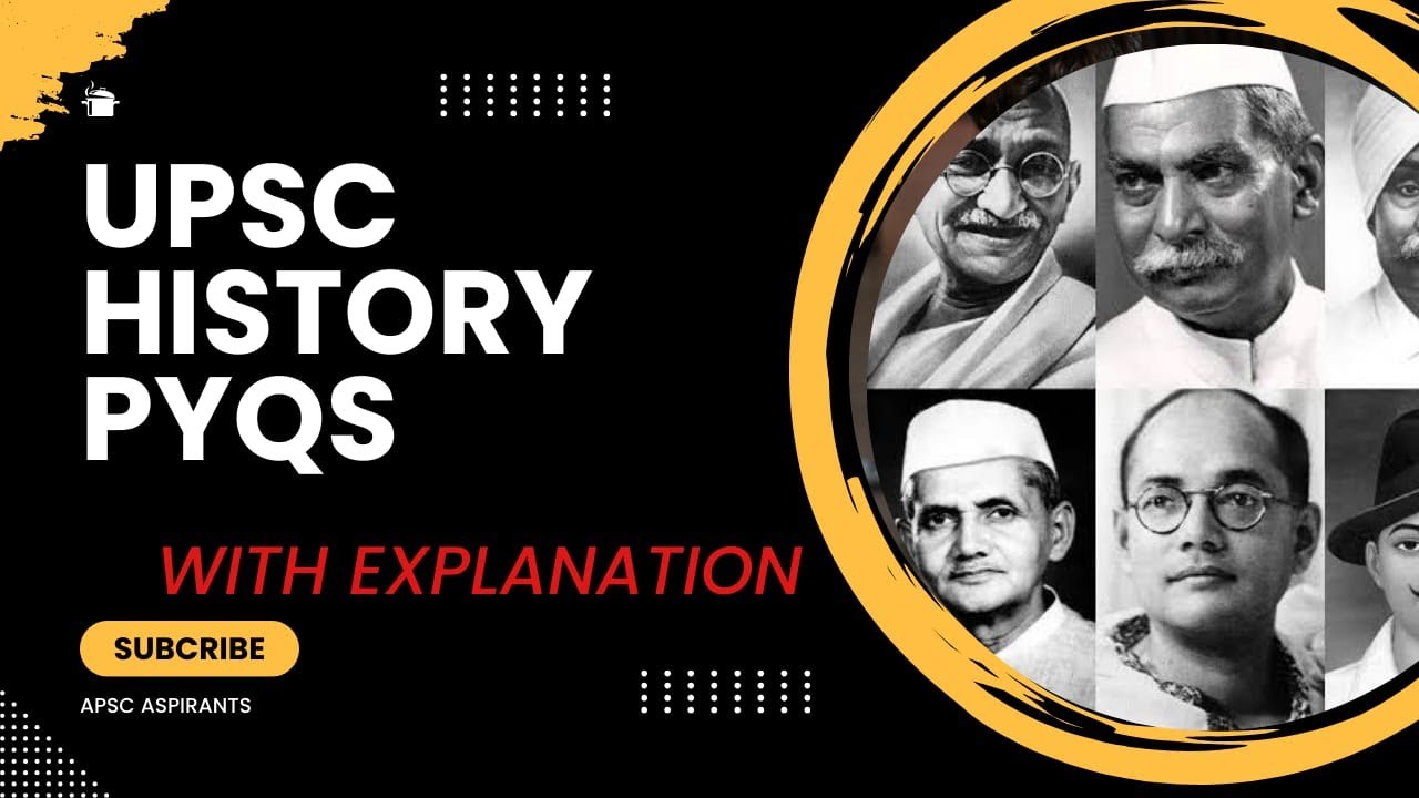 UPSC HISTORY PYQs WITH EXPLANATION (PART1) - YouTube