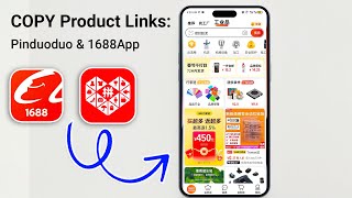 How To Copy Links From 1688 and Pinduoduo: Step-by-Step Tutorial!