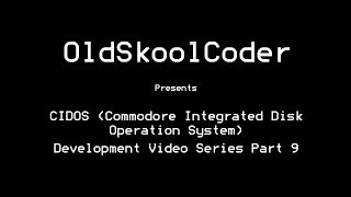 CIDOS - Development Series Part Nine