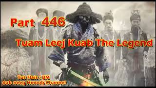 Tuam Leej Kuab The Hmong Shaman Warrior (Part 446) 9/5/2024