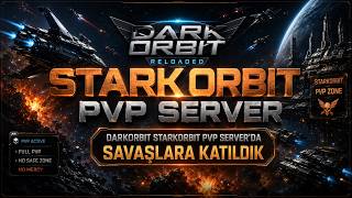 WE JOINED THE BATTLES on the DarkOrbit StarkOrbit PvP Server! Legendary PvP Battles Have Begun!