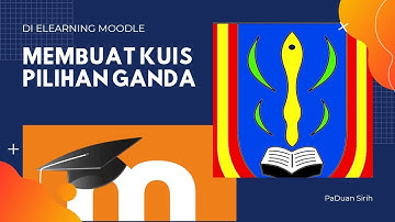 Membuat Soal Pilihan Ganda di Elearning Moodle