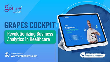 Grapes Cockpit: Revolutionizing Business Analytics in Healthcare