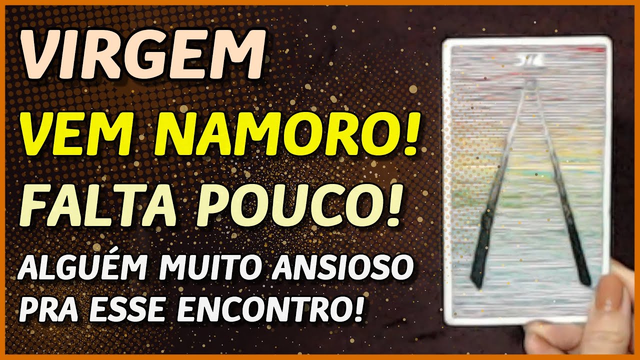 VIRGEM ♍️ // 💖 VEM NAMORO! 💖👩‍❤️‍👨 - FALTA POUCO! 💖 ALGUÉM ANSIOSO PRA ESSE ENCONTRO 🙏💖