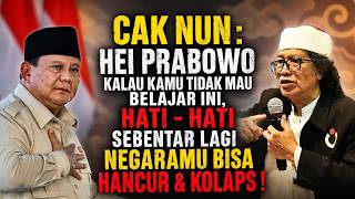 Cak Nun: Hati-Hati Prabowo, Negara Bisa Hancur Jika Pemimpin Abaikan Ini!