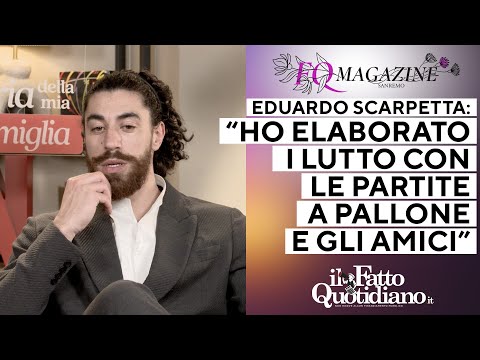 Eduardo Scarpetta: “Ho elaborato il lutto con le partite a pallone con i miei amici e le figurine”