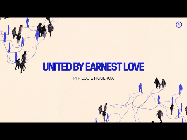 United by earnest love - Inspirations From The Scriptures