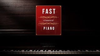 9 Fast, Intense Classical Piano Pieces / energetic classical music