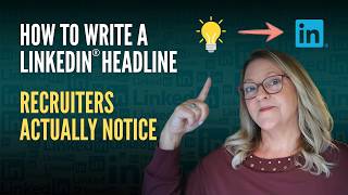 Write LinkedIn Headlines That Get Recruiter Attention - Here's How to Do It
