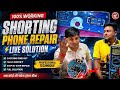 Shorting Mobile Solutions | shorting Mobile Repairing Karna Sikhe | mobile phone shorting remove 