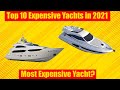 Most Expensive Yachts 2021