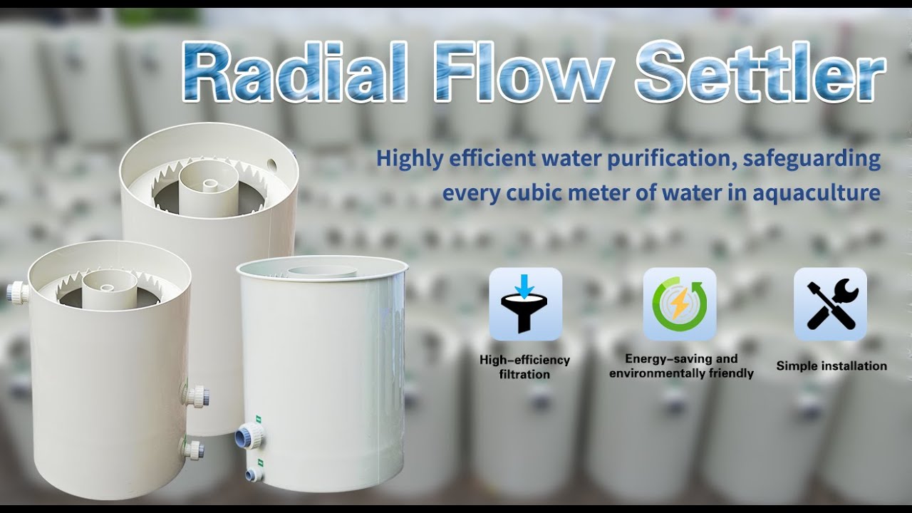 Radial Flow Settler:Highly efficient water purification, safeguarding of water in aquaculture
