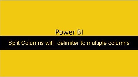 22  Split a column with delimiter to multiple columns