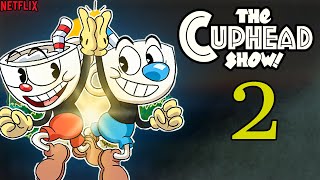 The Cuphead Show Season 2 Trailer, Release Date - Renewed or Canceled?