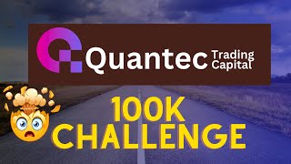 Quantec Trading Capital Review | Did we Pass 100K Challenge 💥🤖