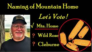 🌽The Naming of Mountain Home, Arkansas 🌽  Corn Cob Voting 🗳️