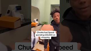 Chunkz and Speed spend £50,000 on shopping